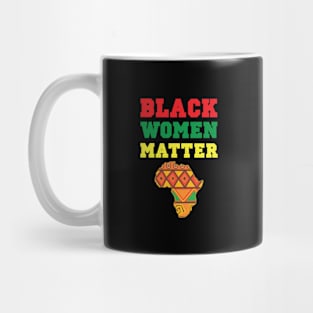 Black Women Matter History Month African Pride BLM Teacher School Graduate 2020 Mug